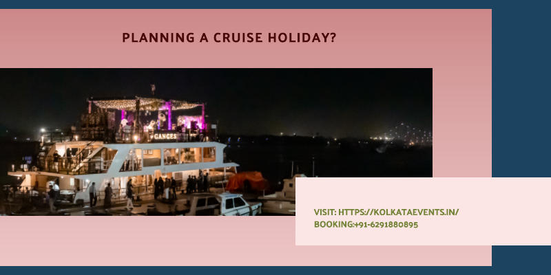 An Ultimate Guide About How To Choose The Best Cruise Holiday